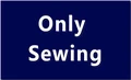 Only sewing
