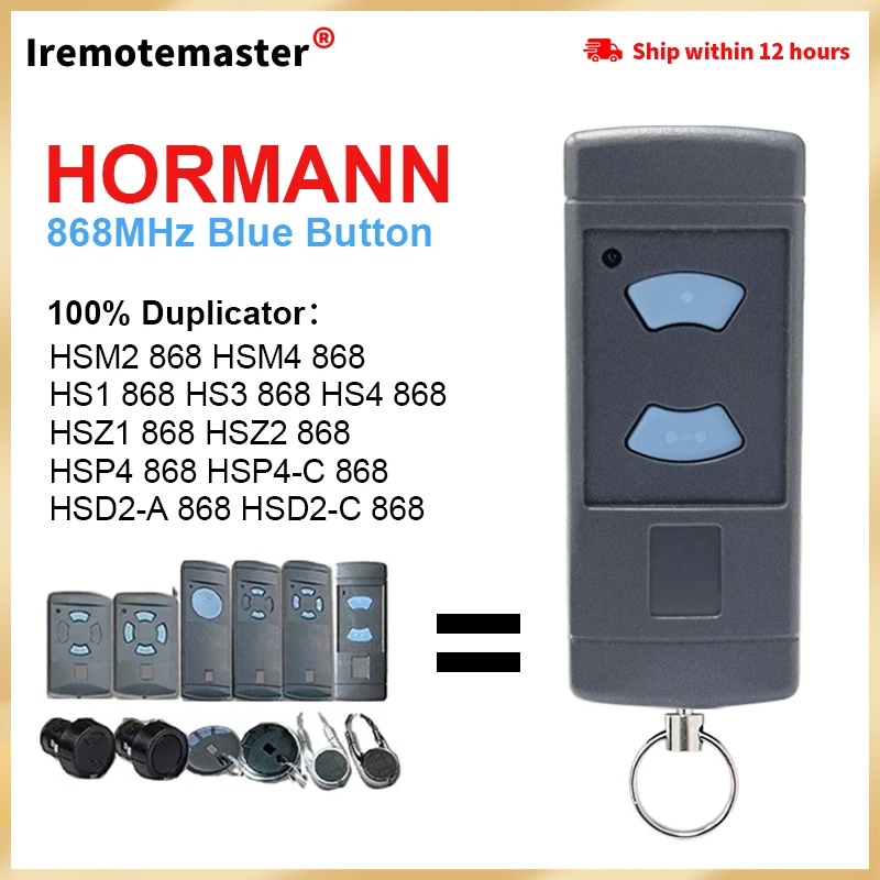 

For HORMANN HSE2,HSE4,HSM2,HSM4 868MHz Garage Remote Control Keychain Blue Button Hand Transmitter 868.3 MHz Gate Door Opener