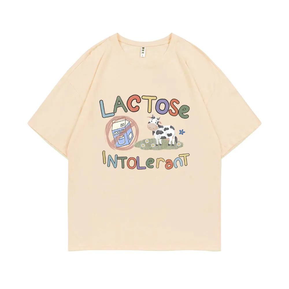 

Funny Lactose Intolerant Meme Tshirt Crewneck Men Women Loose Pure Cotton T Shirts Short Sleeve Men's Casual Oversized T-Shirts