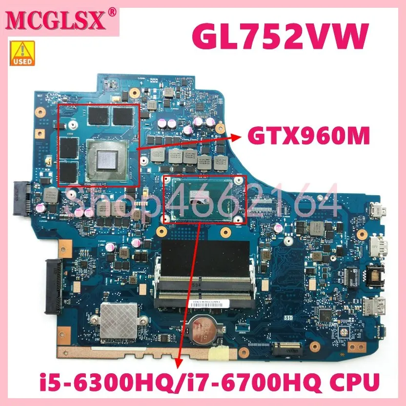 Gl752vw I56300/i76700hq Cpu Gtx960m Mainboard For Asus Rog Gl752v