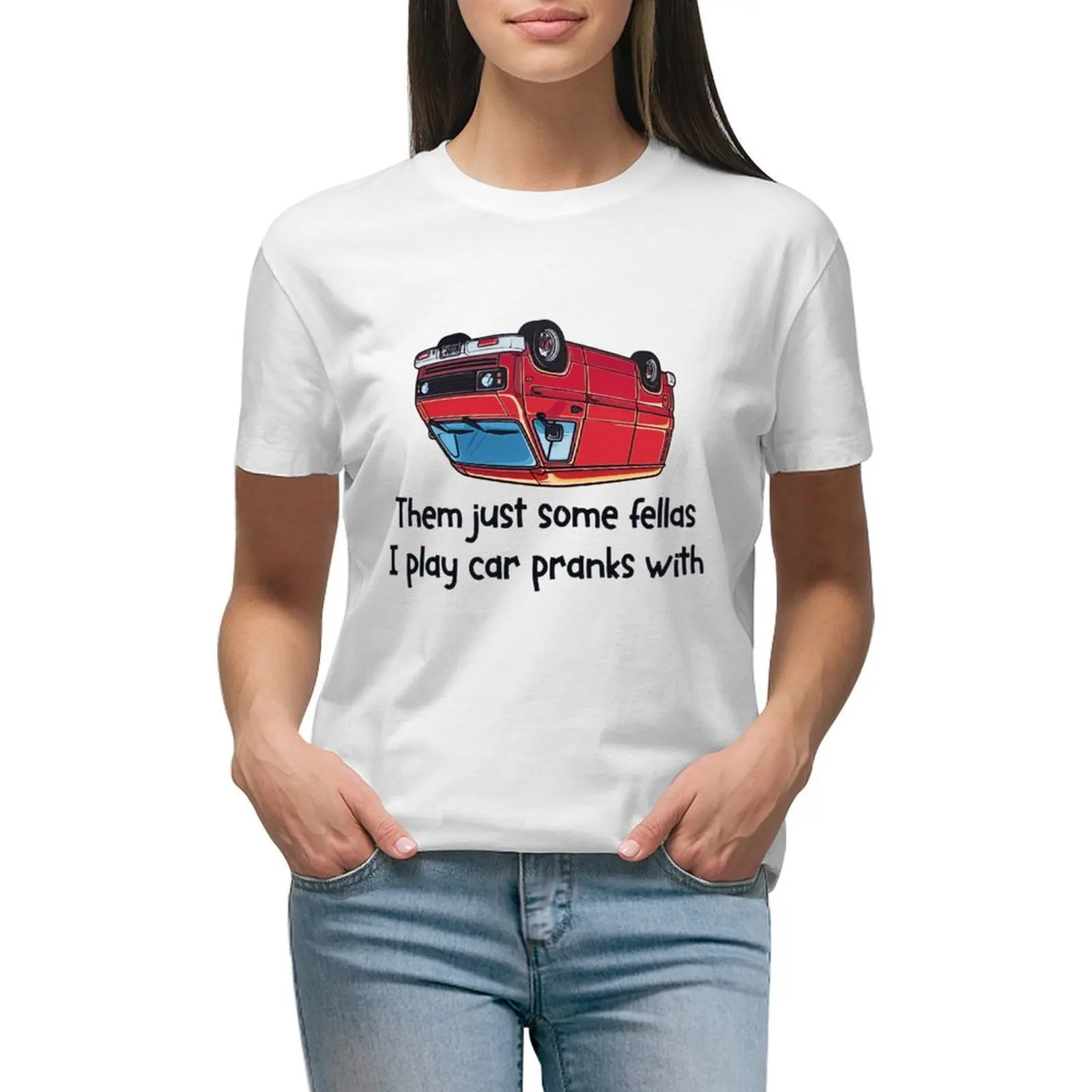 

Car Prank Fellas Righteous Gemstones T-shirt female summer top Women t-shirts