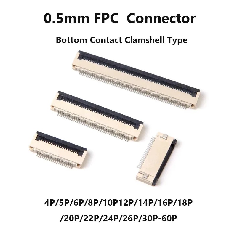10pcs 0.5mm FFC / FPC connector 4 Pin 5 6 7 8 10 12 16 18 20 22 24 30 P Bottom Contact Clamshell Type wire connector terminals wire connector electrical connectors electrical connector cable connector