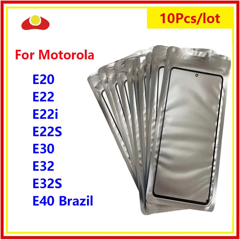 

10Pcs/Lot Front Outer Screen Glass Lens For Motorola Moto E20 E22 E22i E22S E30 E32 E32S E40 Brazil Touch Screen With OCA