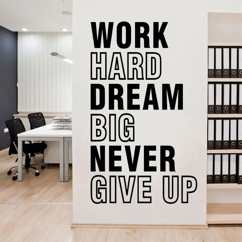 Work Hard Dream Big Never Give Up Office Quotes Decalcomanie Da Parete Vinile Business Studio Motivazionale Inspirational Sticker Wallpaper 3 N10