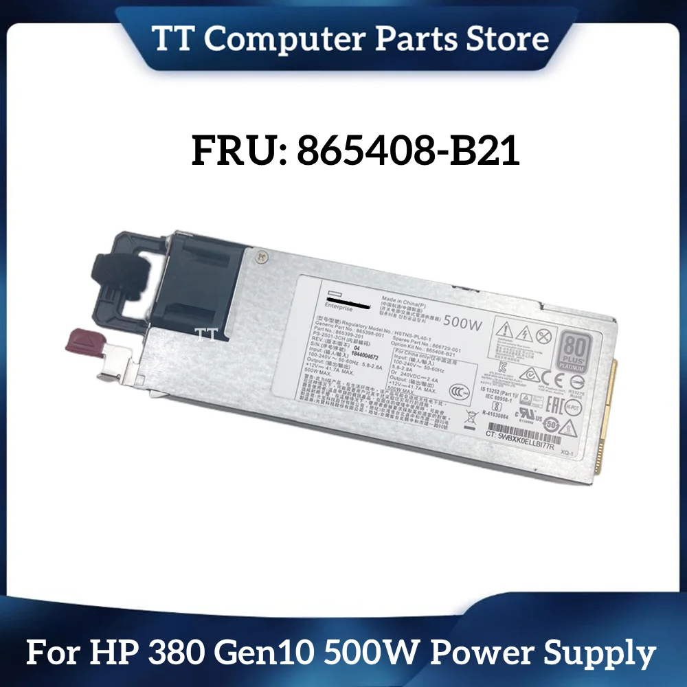 

TT New Original PSU For HP 380 Gen10 500W Power Supply HSTNS-PL40-1 865408-b21 865398-001 866729-001 865399-201 PS-2501-3CH