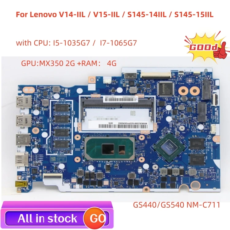 

GS440/GS540 NM-C711 For Lenovo V14-IIL / V15-IIL S145-14IIL / 15IIL laptop motherboard with CPU I5 I7 RAM 4G GPU 2G 100% test ok