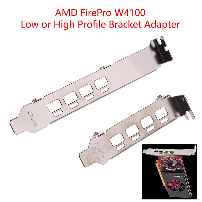 Low-High-Profile-Bracket-Adapter-4DP-Baffle-Port-For-AMD-FirePro-W4100 ...