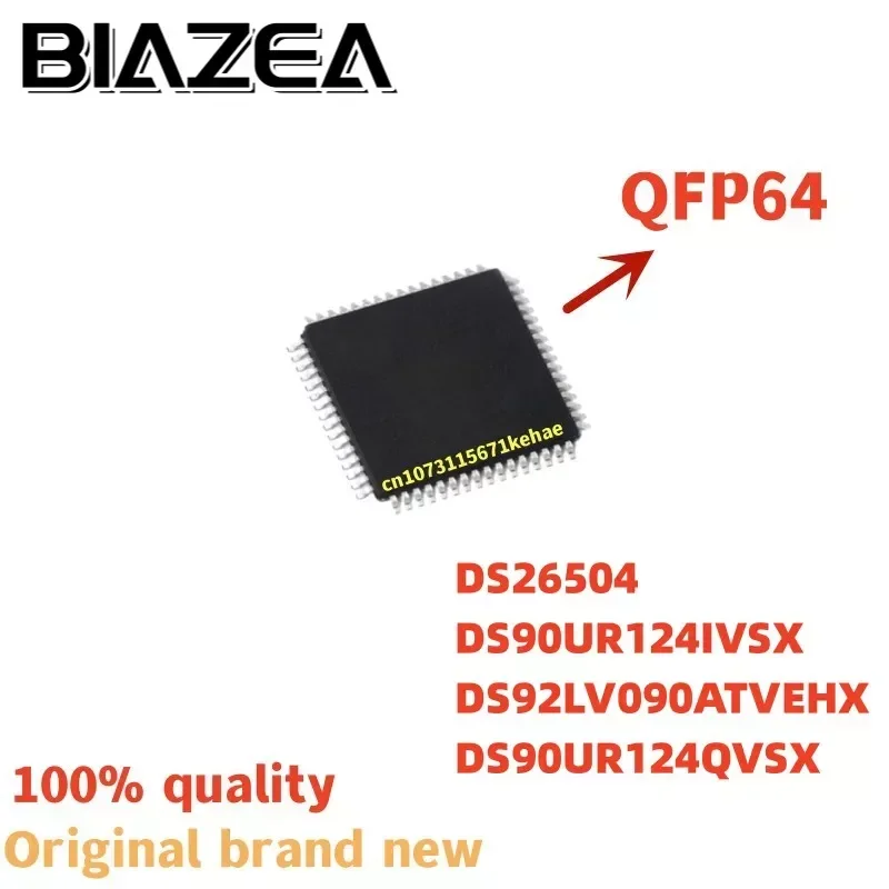 

Набор микросхем DS26504 DS90UR124IVSX DS92LV090ATVEHX S90UR124QVSX QFP64, 1 шт.