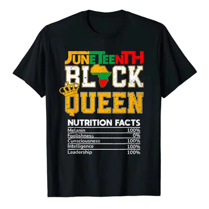 

Juneteenth Black Queen Nutrition African American Women Girl T-Shirt June 19 Since 1865 Clothes Funny Graphic Tee Tops Gift Idea