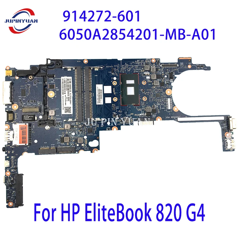 

914273-601 914274-601 For HP EliteBook 820 G4 Laptop Motherboard 914270-601 914271-601 914272-601 6050A2854201-MB-A01 100% Test