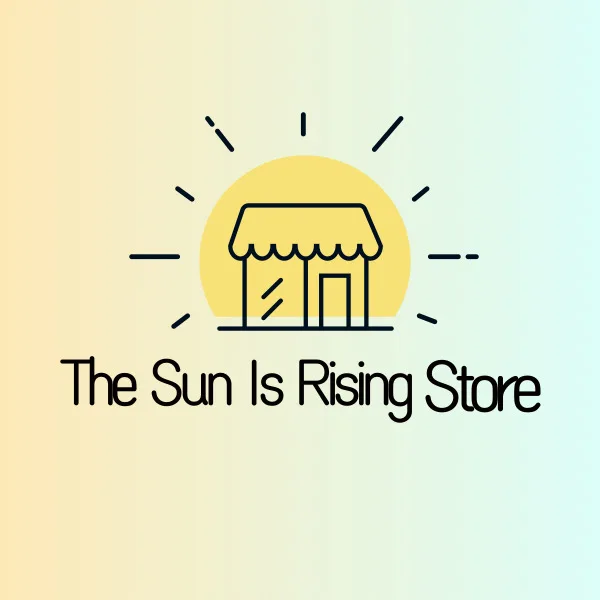 The Sun Is Rising Store