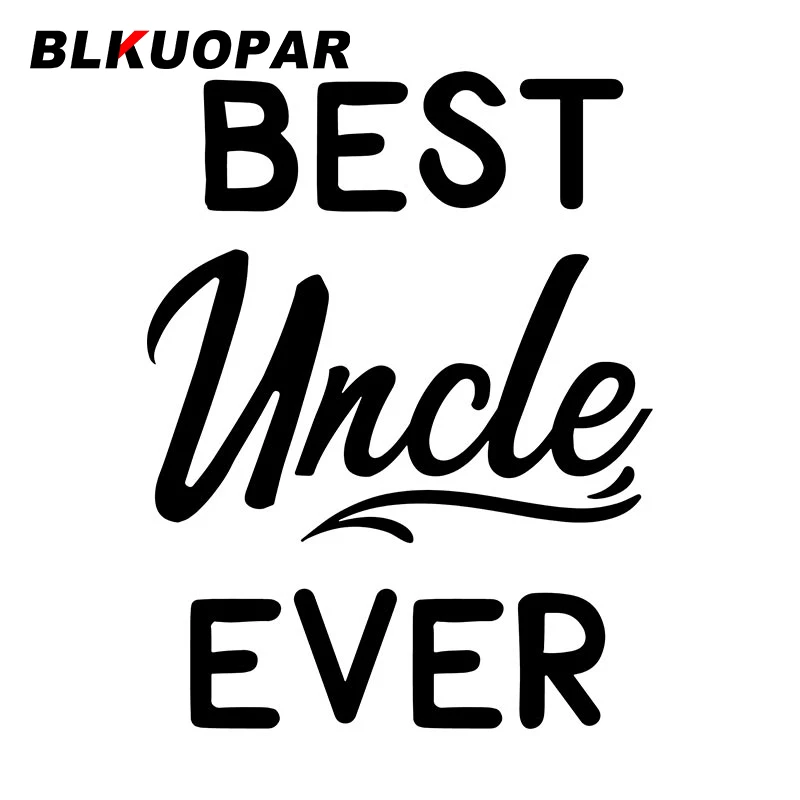 

Модные Стикеры для автомобиля от царапин BLKUOPAR лучший дядюшка Ever креативные Наклейки Индивидуальный солнцезащитный протектор для автомобиля вездехода