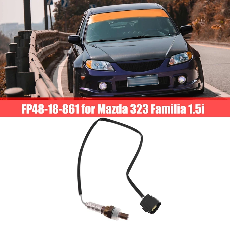 

FP48-18-861 Oxygen Sensor Air Fuel Ratio Sensor Automobile For Mazda 323 Familia 1.5I