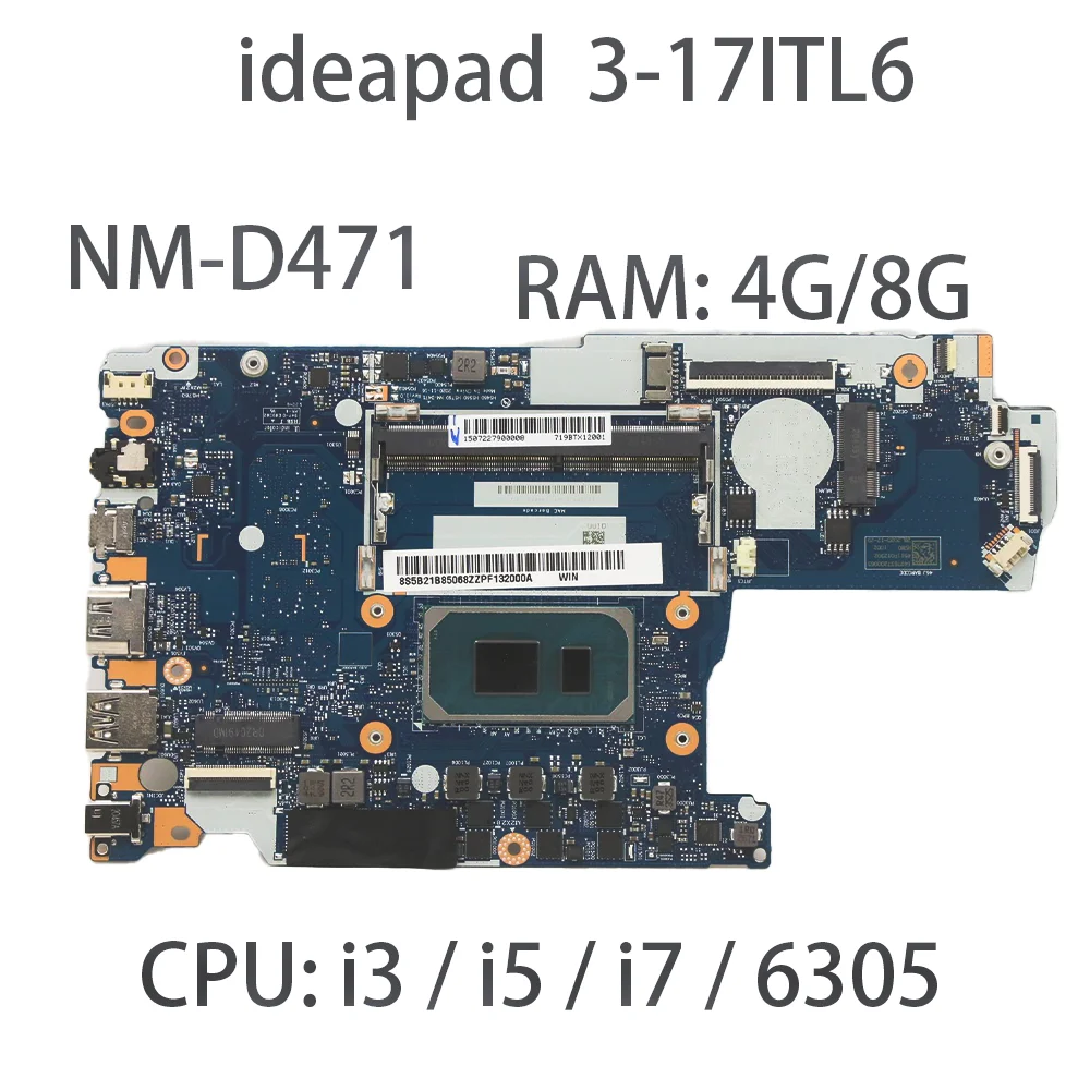 Материнская плата для ноутбука Lenovo ideapad 3-17ITL6 NM-D471 CPU:i3-1115G4 i5-1135G7 4/8G 5B21B85066 5B21B85068 5B21B85070
