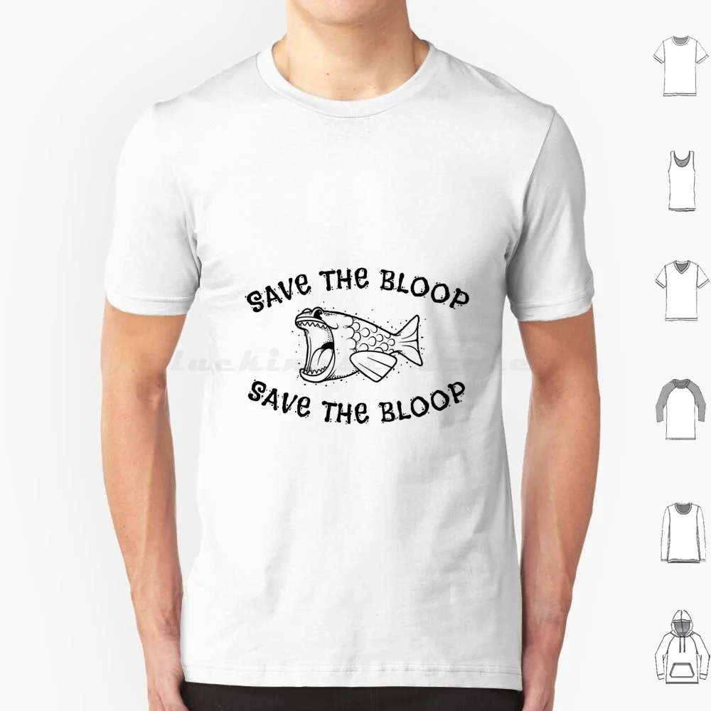 Save The Bloop T Shirt Uomo Donna Bambini 6Xl The Bloop Cryptid Sea Monster Fish Creature Mitiche Sea Ocean Legend Myth