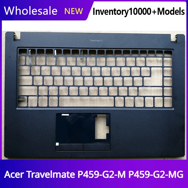 

New Original For Acer Travelmate P459-G2-M P459-G2-MG Laptop C Shell Keyboard Upper Palmrest Cover Palm Rest Frame Case