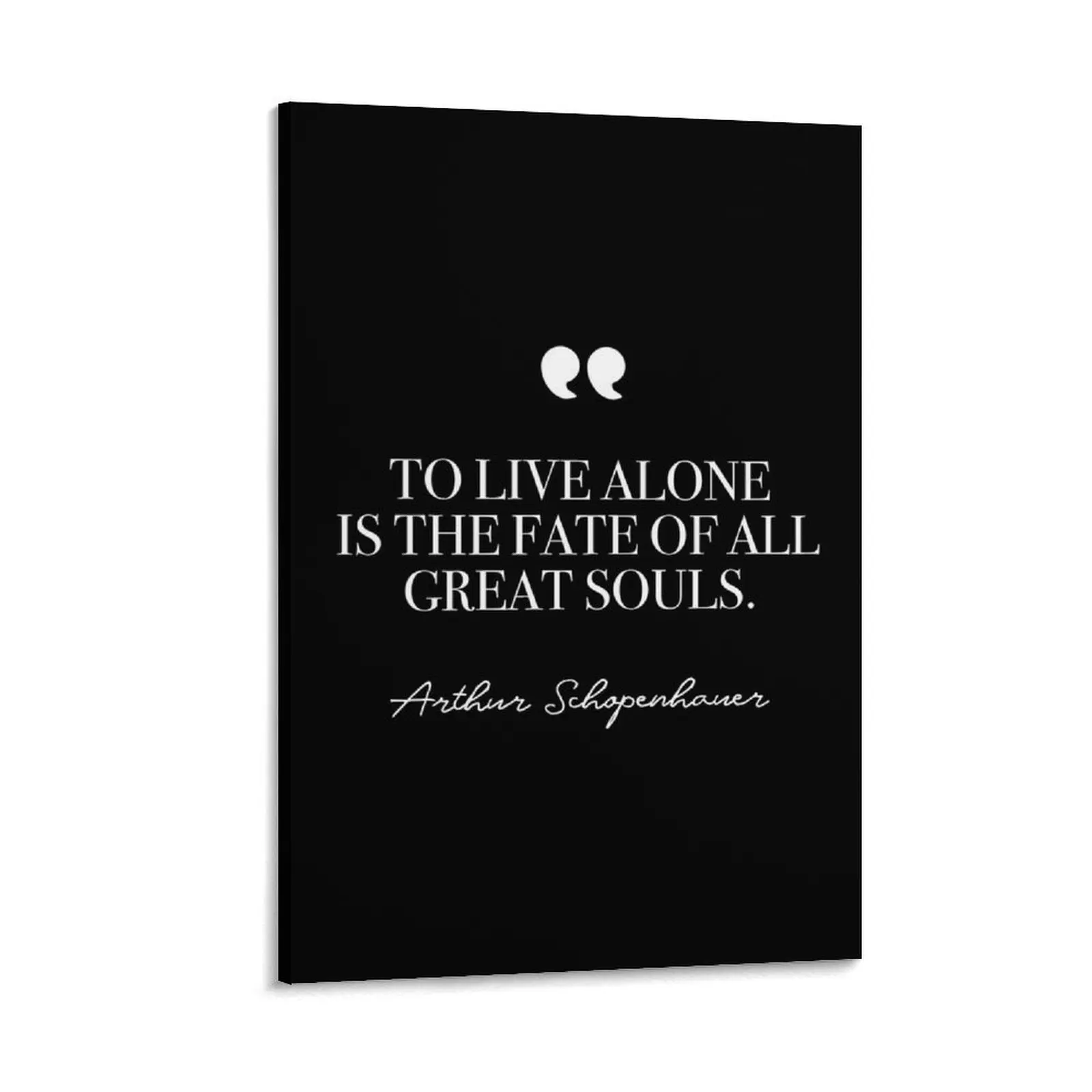 

To live alone is the fate of all great souls (white) Canvas Painting Wall decoration frame Bedroom deco