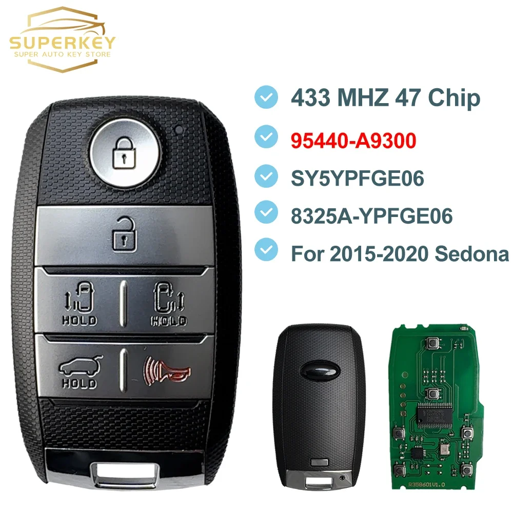 

SUPERKEY SY5YPFGE06 8325A-YPFGE06 для 2015 2017 2018 2019 2020 KIA Sedona безключевой смарт-ключ 433,92 МГц 47 чип 95440-A9300