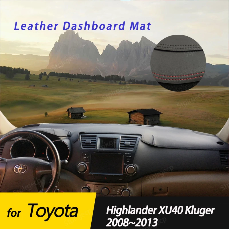 

Кожаный Противоскользящий коврик для Toyota Highlander XU40 Kluger 2008 ~ 2013, накладка на приборную панель, Солнцезащитный коврик, защитные аксессуары для ковров