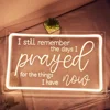 Led Neon Light Sign I Still Remember The Day I Prayed for The Things I Have Now Home Bedroom Retro Farmhouse Decor Inspirational 5