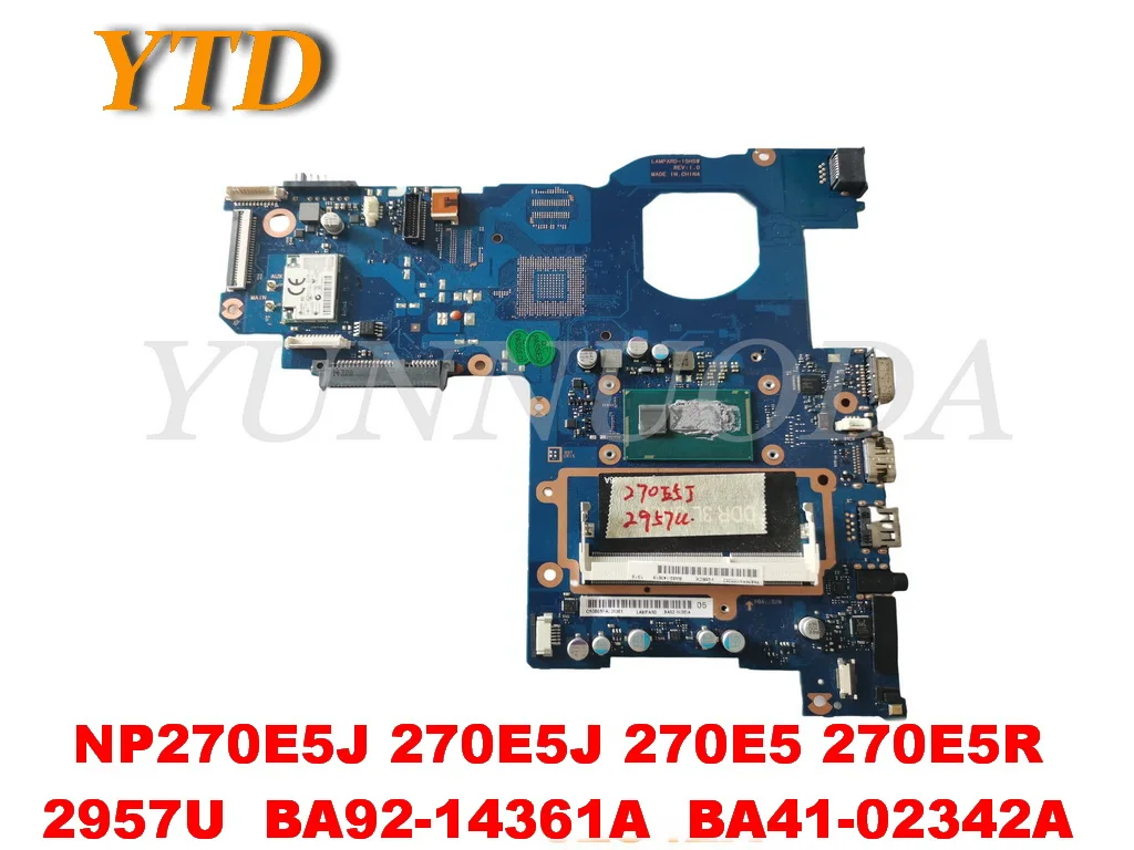 

Original For Samsung NP270E5J 270E5J 270E5 270E5R Laptop motherboard 2957U BA92-14361A BA41-02342A tested good free shipping