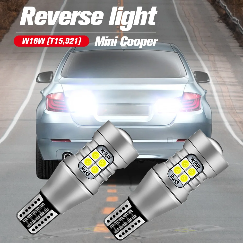 

2pcs LED Reverse Light Blub Backup Lamp W16W T15 921 Canbus No Error For Mini Cooper R50 R53 R56 R52 R57 Coupe R58 Roadster R59