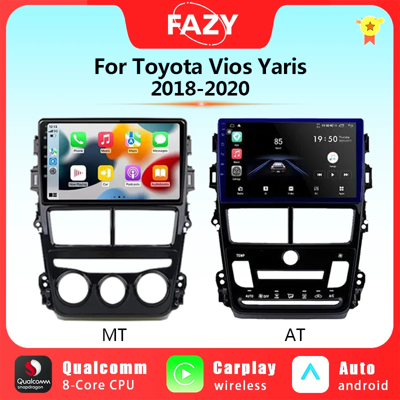 

FAZY Android Auto Radio For Toyota Vios Yaris 2018 2019 2020 Wireless Carplay Navigation GPS Multimedia Video Player Stereo 2din