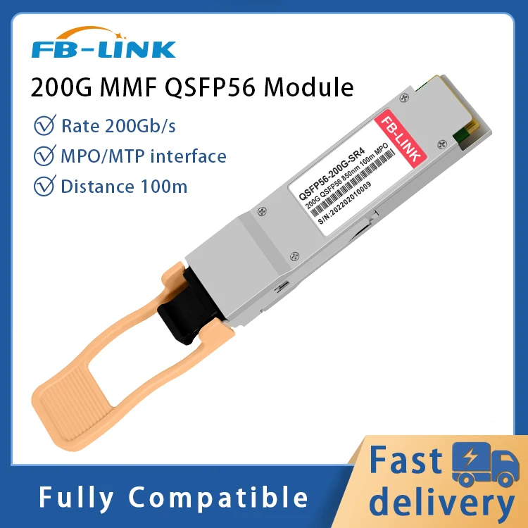 

FB-LINK 200G QSFP56 SR4 MPO/MTP MMF Transceiver Module 850nm 100m compatible with Cisco、 juniper、Huawei、Mellanox、NVIDIA etc.