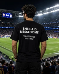 She Said Messi or Me - Funny Soccer Fan Unisex Tee - XXXL (1)