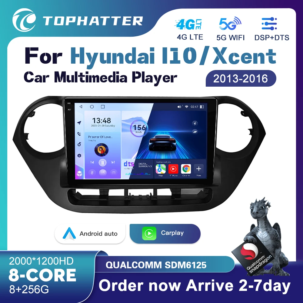 

Car Radio for Hyundai I10/Xcent 2013 2014 2015 2016 Android 13 Multimedia Player GPS 4G Navigation Carplay Stereo Head Unit