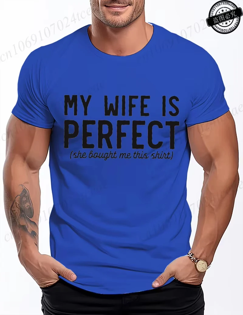 Men's Funny My Wife Is Perfect Graphic T-Shirt - Summer Fashion Short Sleeve Tee