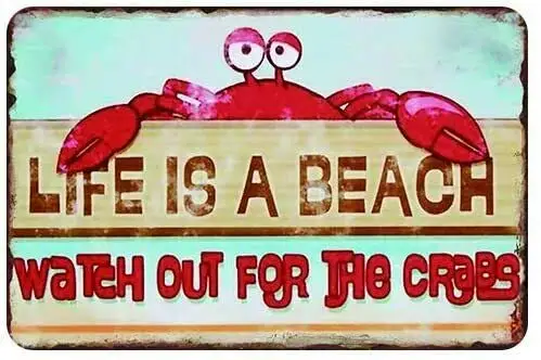 

Life is Better at The Beach Watch Out for The Crabs 8x12 Inch Metal Tin Wall Decor Home Bar Tin Sign Decor