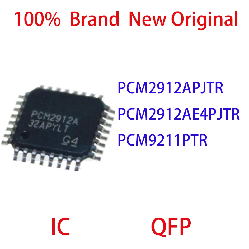 

PCM2912APJTR PCM2912AE4PJTR PCM9211PTR 100% Brand New Original IC QFP