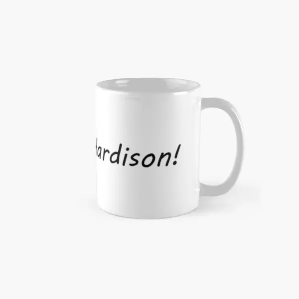 

Dammit Hardison Classic Mug Printed Photo Handle Round Tea Coffee Design Simple Image Cup Gifts Drinkware Picture