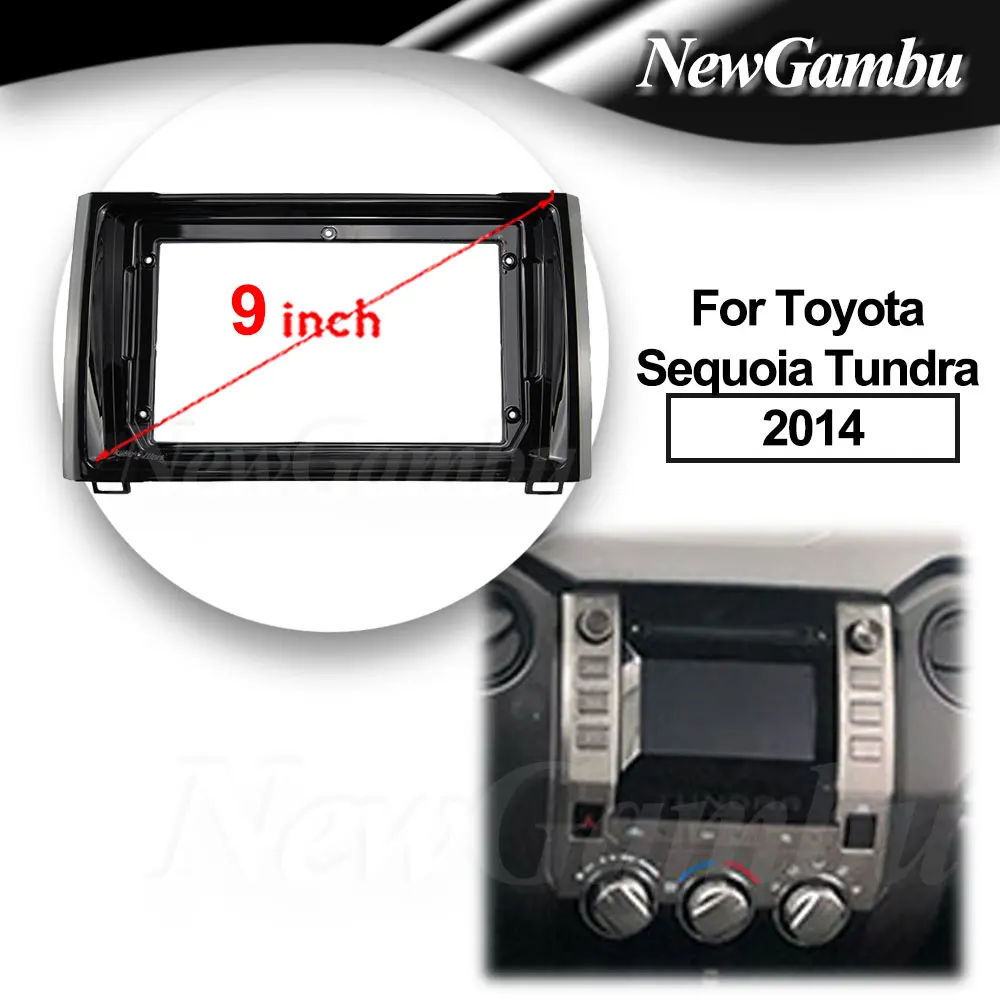 

9 Inch Radio Fascia fit For Toyota Sequoia Tundra 2014 Stereo DVD Player Install Surround Trim Panel Audio Frame Cover