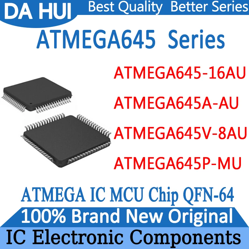 

100% New ATMEGA645-16AU ATMEGA645A-AU ATMEGA645V-8AU ATMEGA645P-MU ATMEGA645 ATMEGA645A ATMEGA IC MCU Chip QFN-64 in Stock