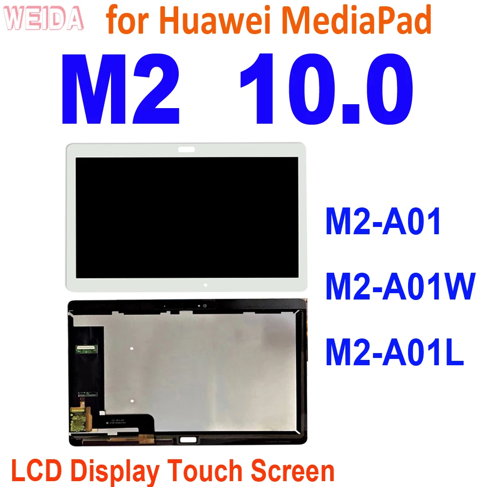 

10.1" for HUAWEI MediaPad M2 10.0 M2-A01 M2-A01W M2-A01L Tablet LCD Display Touch Screen Digitizer Assembly Replacement Tools