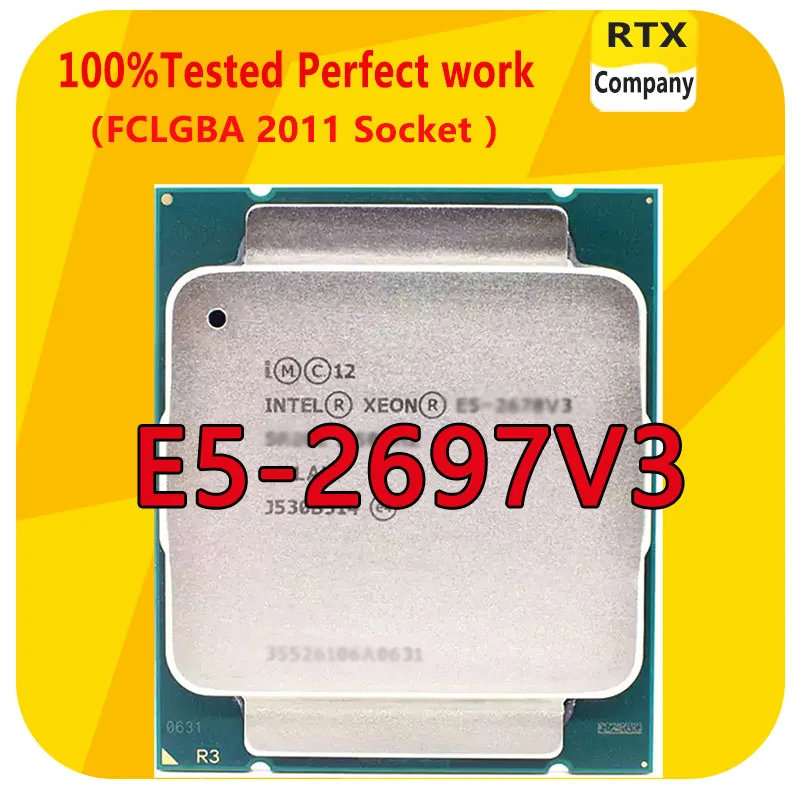 E5-2697V3 Xeon E5-2697V3 2.6GHZ  14-Cores CPU Processor 35M LGA2011-3  For x99 Motherboard