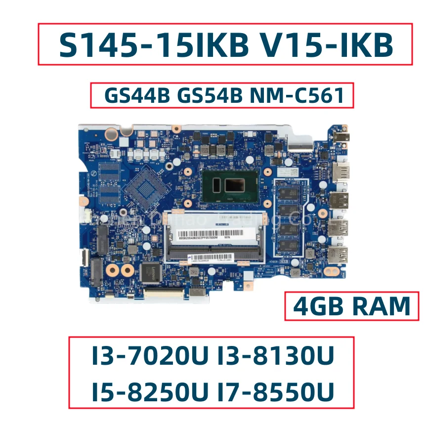 

For Lenovo IdeaPad S145-15IKB V15-IKB Laptop Motherboard With I3-7020U I3-8130U I5-8250U I7-8550U 4GB RAM GS44B GS54B NM-C561