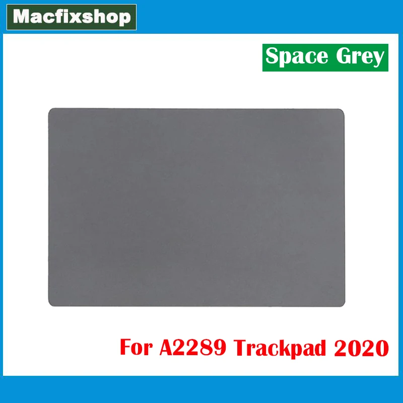 Space Grey Original Laptop A2289 Touchpad 2020 Anno Per Macbook Pro Retina 13.3 Pollici A2289 Touch Pad Trackpad Testato Funziona Bene