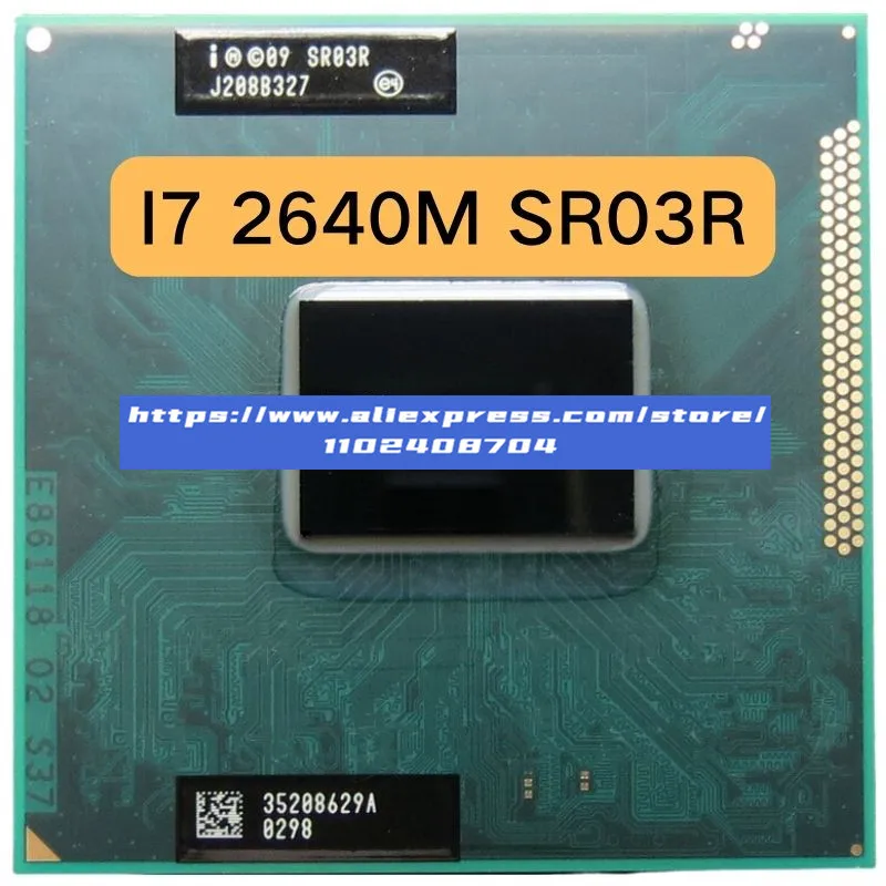 Intel-Core-i7-2640M-i7-2640M-SR03R-CPU-Notebook-Processor-2-8-Dual-Core ...