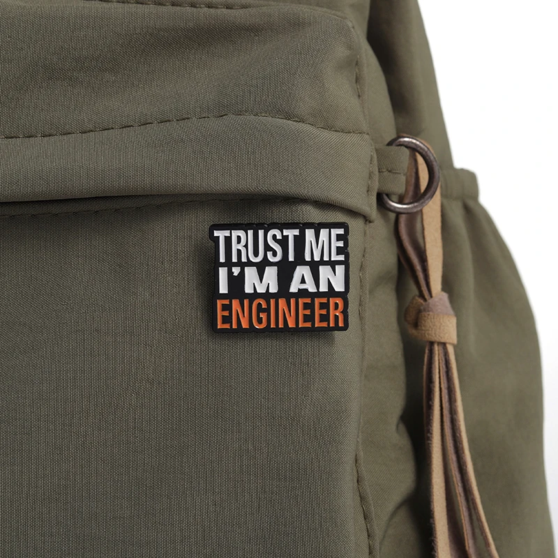 Vertrauen Sie mir, ich bin ein Ingenieur Emaille Pins vertrauen mir Phrase lustige Broschen Großhandel Revers Abzeichen Rucksack Zubehör Geschenk für Freunde – Detail 5
