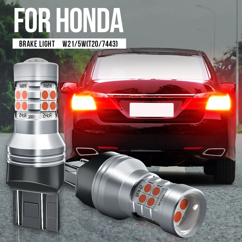 

2x W21/5W 7443 T20 LED Brake Light Canbus For Honda Insigh Legend S2000 Odyssey Pilot Ridgeline Accord Civic 7 8 9 CRV Fit Jazz