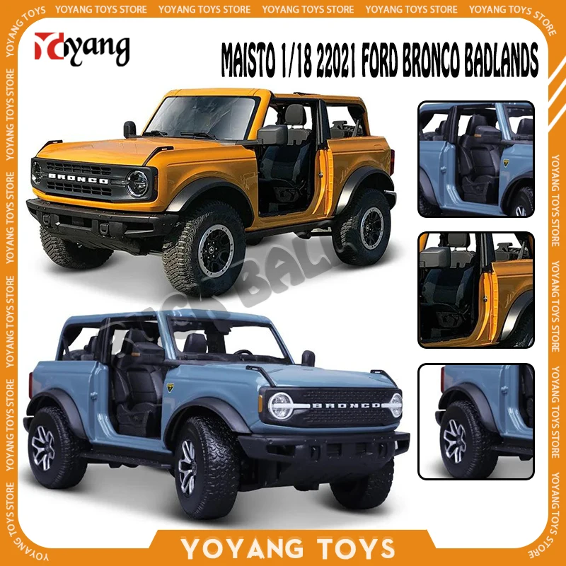 

Maisto 1/18 Scale 2021 Ford Bronco Badlands Car Models Ford Mustang Alloy Off-road Vehicle Diecast Models Car Toys For Boys Gift