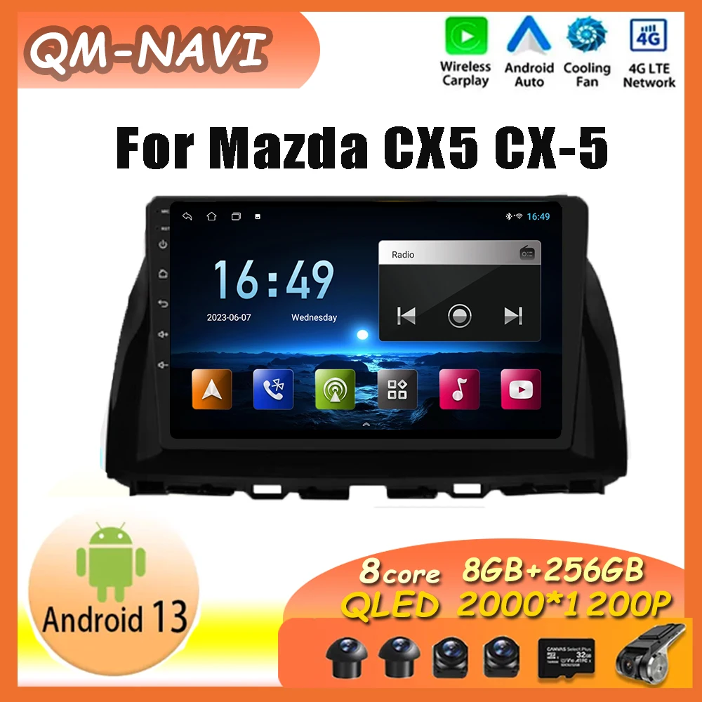 

Android 13 for Mazda CX5 CX-5 2012-2015 Wireless Carplay intelligent navigation stereo audio multimedia player QLED Screen 4G