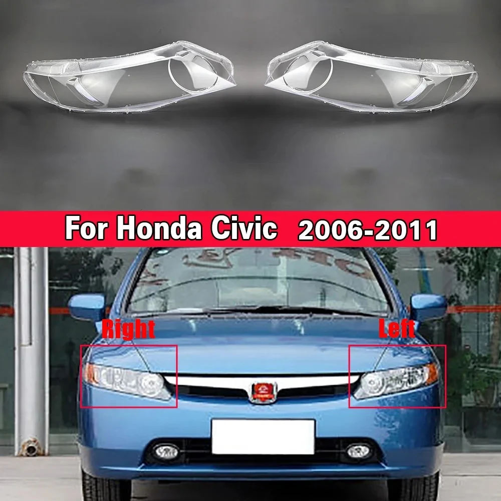 

Car Front Headlight Lens Replacement Light Auto Shell For Honda Civic 2006 2007 2008 2009 2010 2011 Headlamp Lens Lampshade