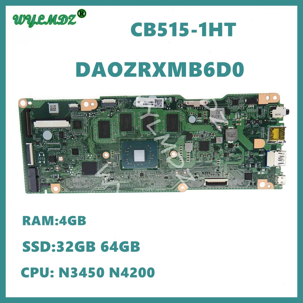 Материнская плата DA0ZRXMB6D0 с процессором N3450 N4200 4 ГБ-ОЗУ 32 ГБ/64 ГБ-SSD для ноутбука ACER Chromebook 15