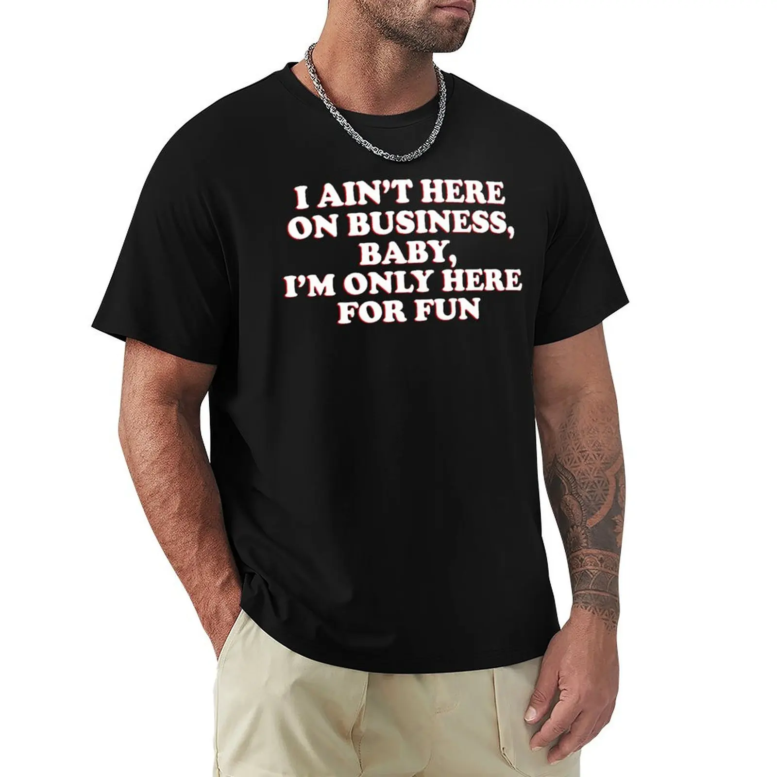 

Only here for fun T-shirt tees oversizeds anime clothes designer t shirt men