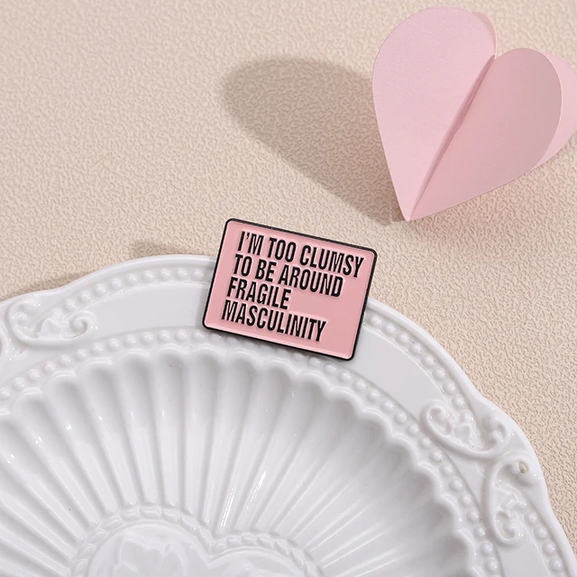 i’m Too Clumsy Enamel Pins Brooches Lapel Badge 5