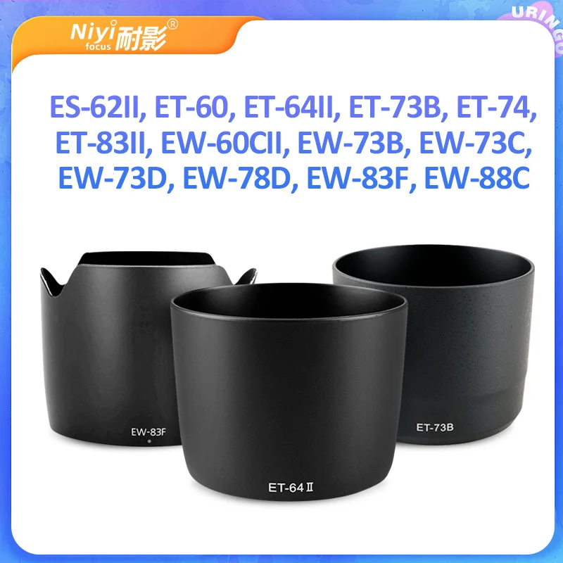 

For Canon Camera Lens Hood EW-78D ES-62II ET-60 ET-60II ET-64II ET-73B ET-74 ET-83II EW-83F EW-60CII EW-73B EW-73C EW-73D EW-88C